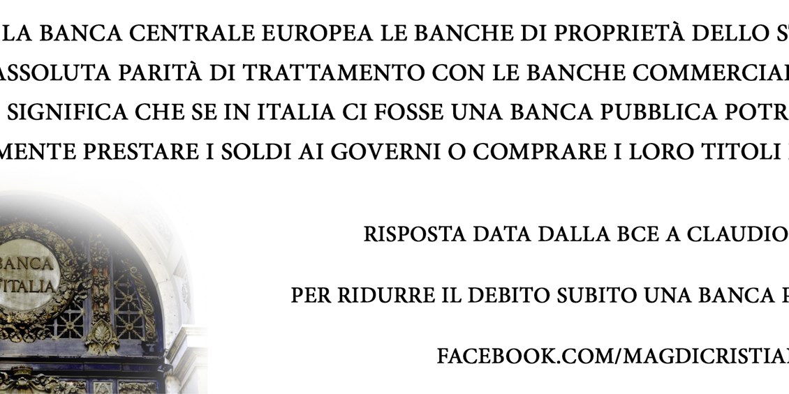 Ecco il testo con cui la Banca Centrale Europea conferma che l’Italia potrebbe essere salvata da una banca pubblica