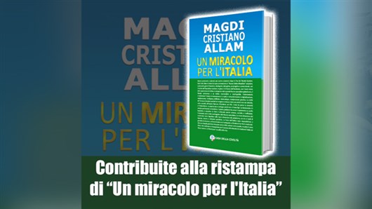 Appello a contribuire per la ristampa di “Un miracolo per l'Italia”