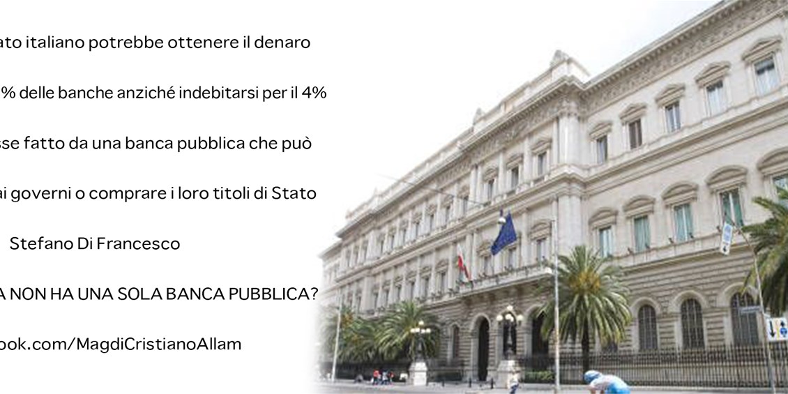 Se in Italia avessimo una banca pubblica risolveremmo il problema del debito