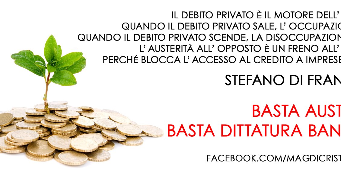 Appello a Renzi: basta austerità! Solo aumentando il debito privato avremo crescita ed occupazione