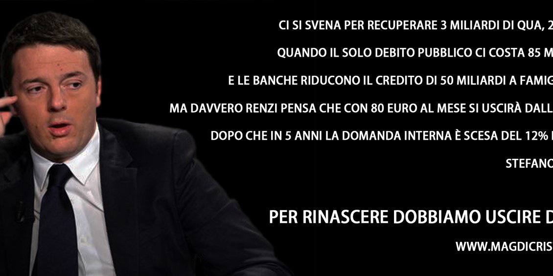 Il Piano economico dell’Ologramma Renzi: è il nuovo burattino che tutela l’interesse della Ue, della Bce e del Fmi